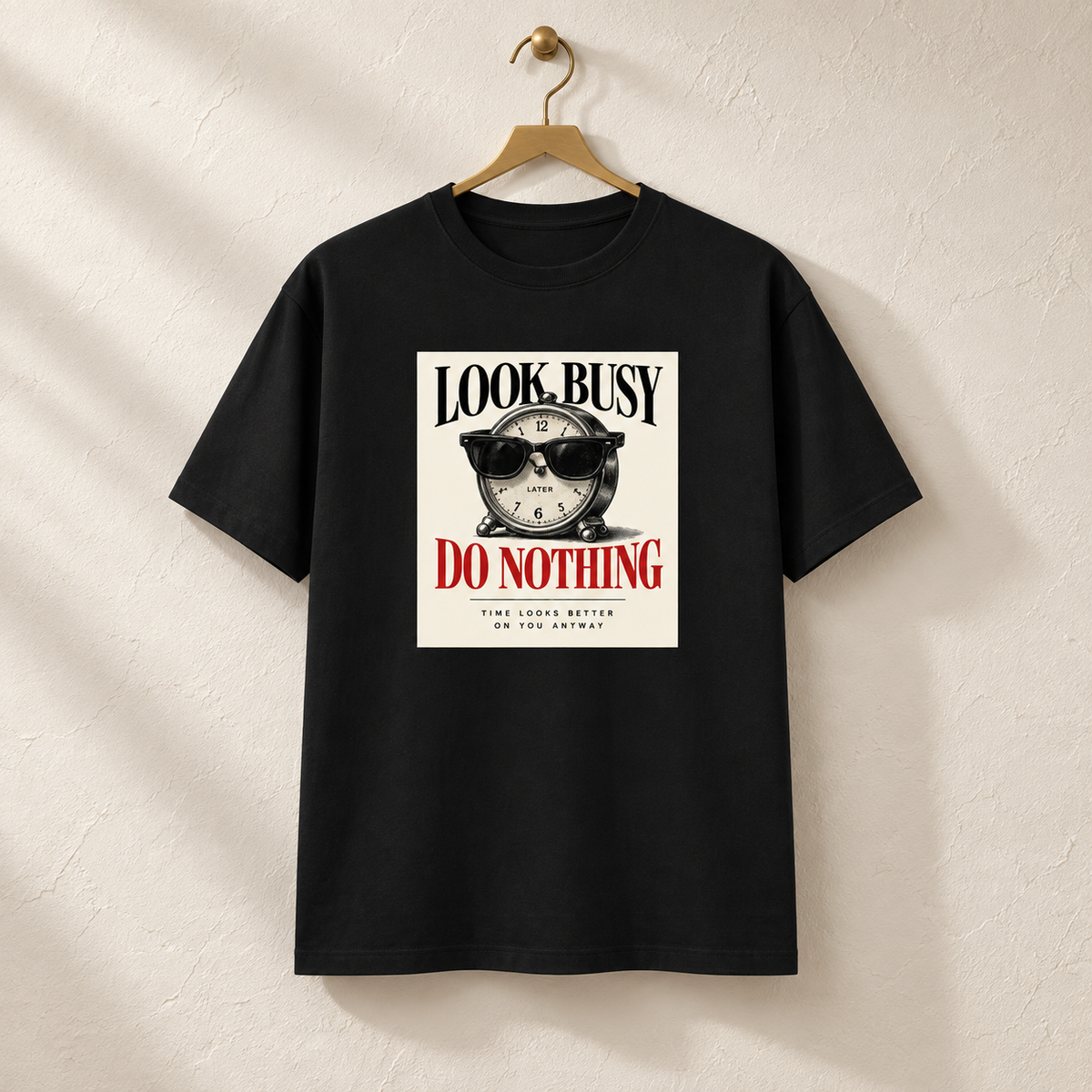 Look Busy-Unisex Classic Crew T-Shirt