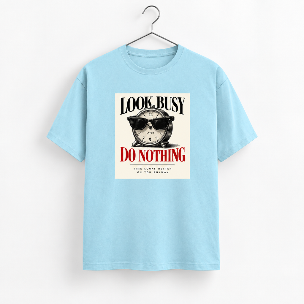 Look Busy-Unisex Classic Crew T-Shirt