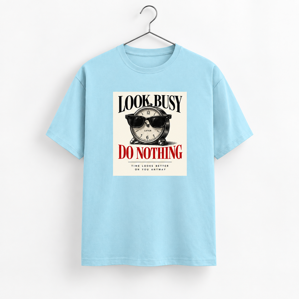 Look Busy-Unisex Classic Crew T-Shirt
